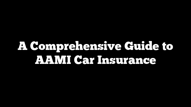 aami car insurance