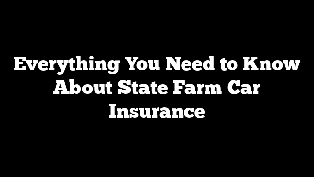 state farm car insurance