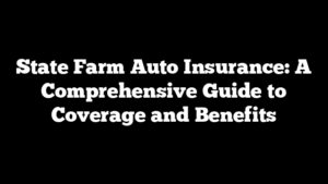 state farm auto insurance