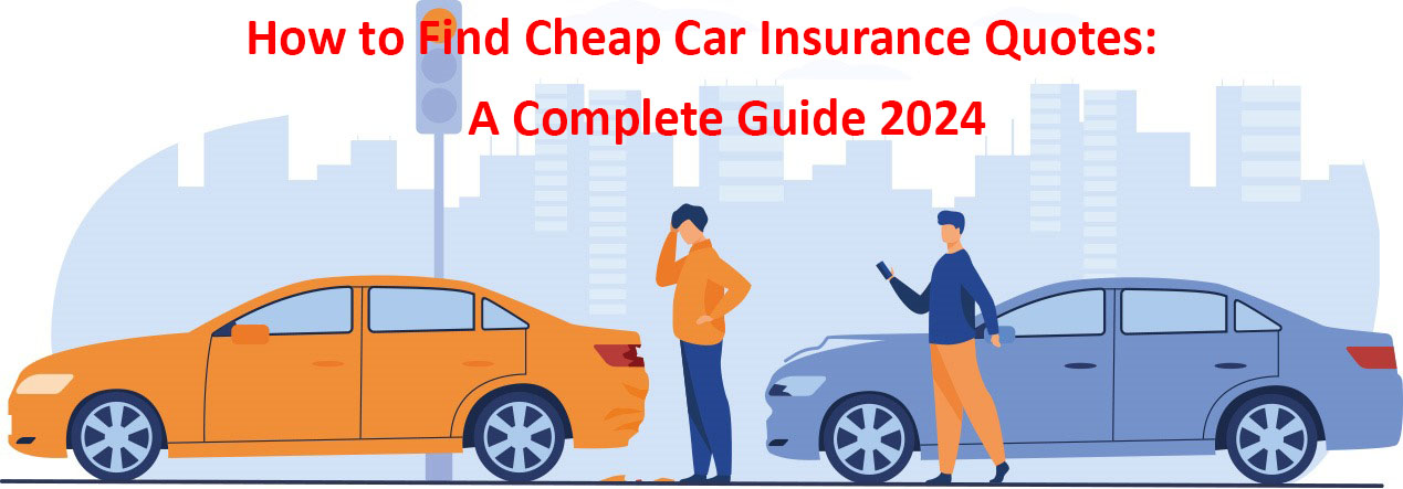 cheap car insurance quotes